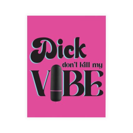 Don't Kill My Vibe Greeting Card